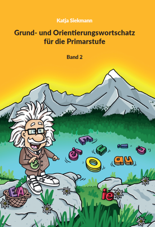 Der Grund- und Orientierungswortschatz Band 2: Vokale